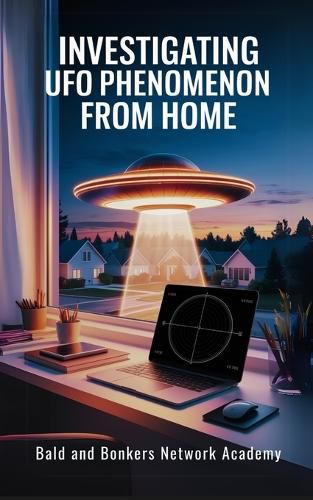 Cover image for Investigating UFO Phenomenon from Home