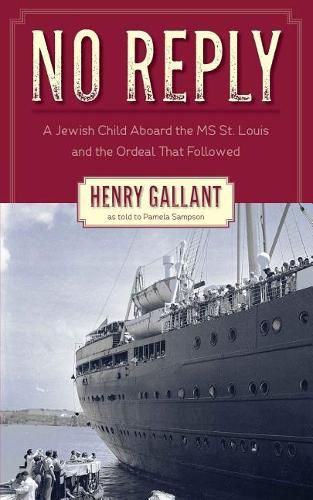 Cover image for No Reply: A Jewish Child Aboard the MS St. Louis and the Ordeal That Followed