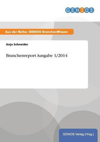 Cover image for Branchenreport Ausgabe 1/2014