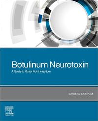 Cover image for Botulinum Neurotoxin: A Guide to Motor Point Injections