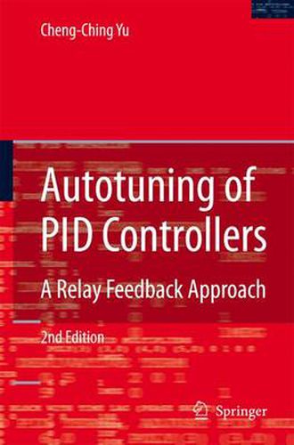 Cover image for Autotuning of PID Controllers: A Relay Feedback Approach