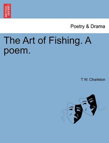 Cover image for The Art of Fishing. a Poem.