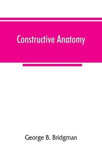 Cover image for Constructive anatomy