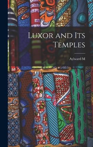 Cover image for Luxor and its Temples