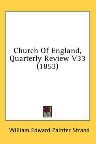 Cover image for Church of England, Quarterly Review V33 (1853)