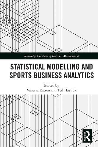 Cover image for Statistical Modelling and Sports Business Analytics