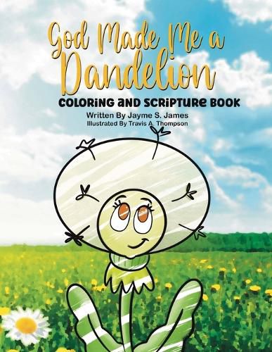 Cover image for God Made Me a Dandelion Coloring and Scripture Book