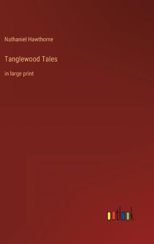 Cover image for Tanglewood Tales