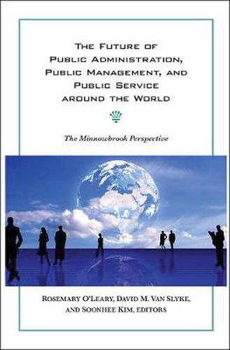 Cover image for The Future of Public Administration around the World: The Minnowbrook Perspective