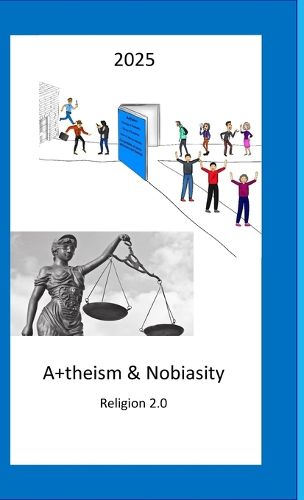 Cover image for A+theism & Nobiasity - Religion 2.0