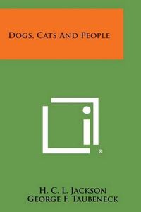 Cover image for Dogs, Cats and People