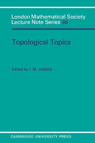 Cover image for Topological Topics: Articles on Algebra and Topology Presented to Professor P J Hilton in Celebration of his Sixtieth Birthday