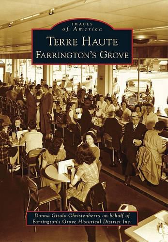 Cover image for Terre Haute: Farrington's Grove