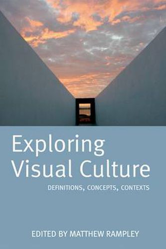 Cover image for Exploring Visual Culture: Definitions, Concepts, Contexts