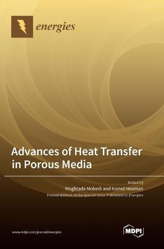 Cover image for Advances of Heat Transfer in Porous Media