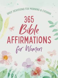Cover image for 365 Bible Affirmations for Women