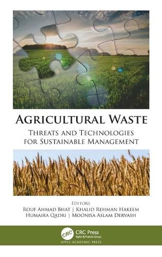 Cover image for Agricultural Waste: Threats and Technologies for Sustainable Management