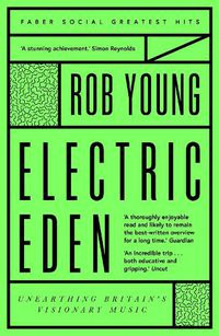 Cover image for Electric Eden: Unearthing Britain's Visionary Music