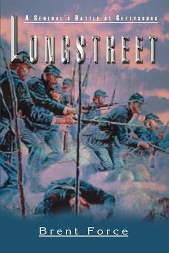 Cover image for Longstreet: A General's Battle at Gettysburg