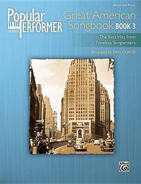 Cover image for Popular Performer -- Great American Songbook, Bk 3: The Best Hits from Timeless Songwriters