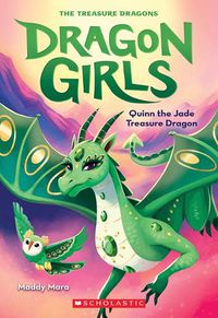 Cover image for Quinn the Jade Treasure Dragon (Dragon Girls #6): Volume 6