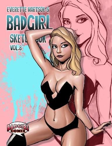 Cover image for BADGIRL SKETCHBOOK VOL.8-kickstarter COVER