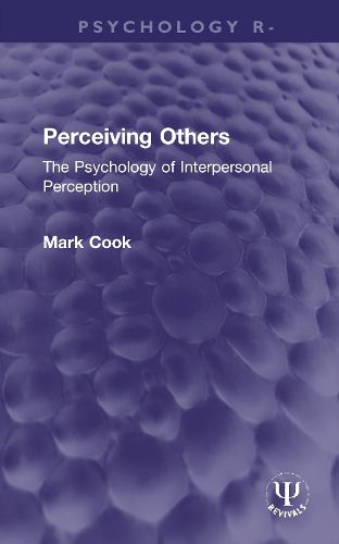 Cover image for Perceiving Others: The Psychology of Interpersonal Perception