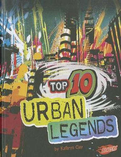 Cover image for Top 10 Urban Legends