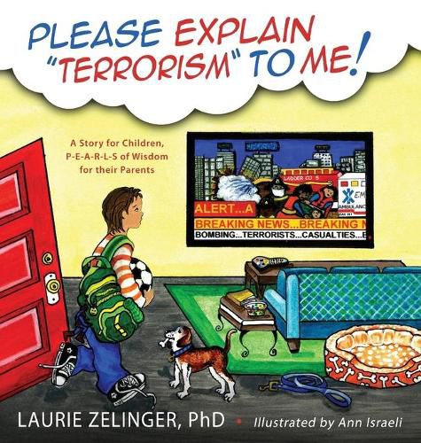 Please Explain Terrorism to Me: A Story for Children, P-E-A-R-L-S of Wisdom for Their Parents