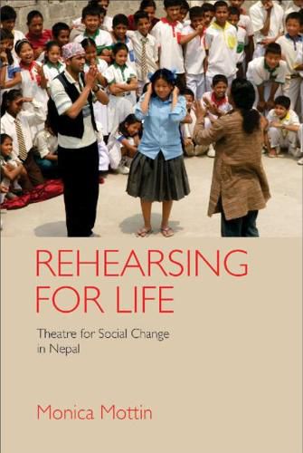 Cover image for Rehearsing for Life: Theatre for Social Change in Nepal