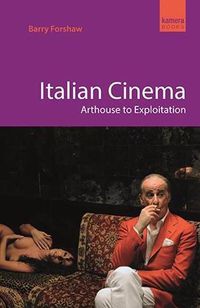 Cover image for Italian Cinema: Arthouse to Exploitation