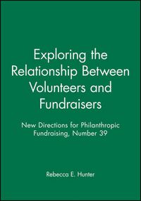 Cover image for Exploring the Relationship between Volunteers and Fundraisers