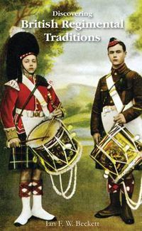 Cover image for Discovering British Regimental Traditions