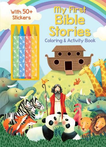 Cover image for My First Bible Stories Coloring & Activity Book with 4 Crayons and 50+ Stickers