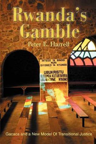 Cover image for Rwanda's Gamble: Gacaca and a New Model of Transitional Justice