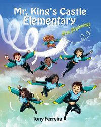 Cover image for Mr. King's Castle Elementary: New Beginnings