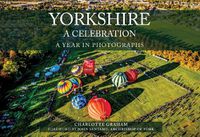 Cover image for Yorkshire A Celebration: A Year in Photographs