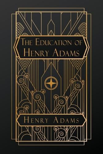 Cover image for The Education of Henry Adams