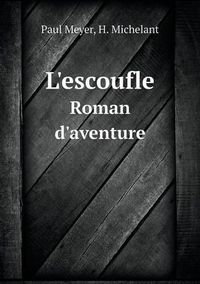 Cover image for L'escoufle Roman d'aventure