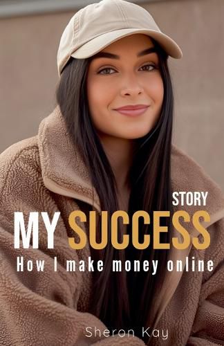 Cover image for My Success Story, How l Make Money Online