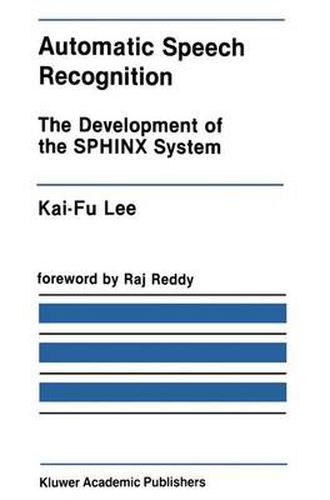 Cover image for Automatic Speech Recognition: The Development of the SPHINX System