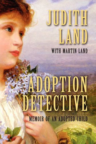 Cover image for Adoption Detective: Memoir of an Adopted Child