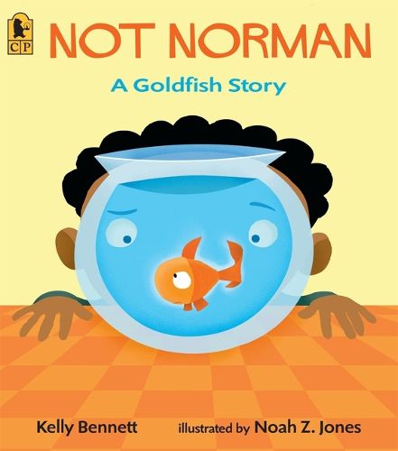 Cover image for Not Norman: A Goldfish Story