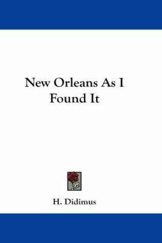 Cover image for New Orleans as I Found It
