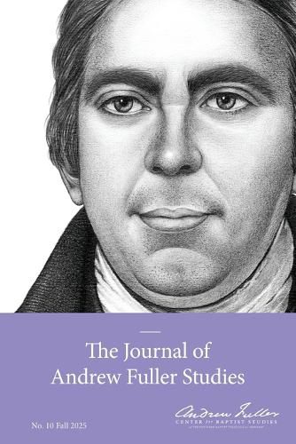 Cover image for The Journal of Andrew Fuller Studies 10 (Fall 2025)