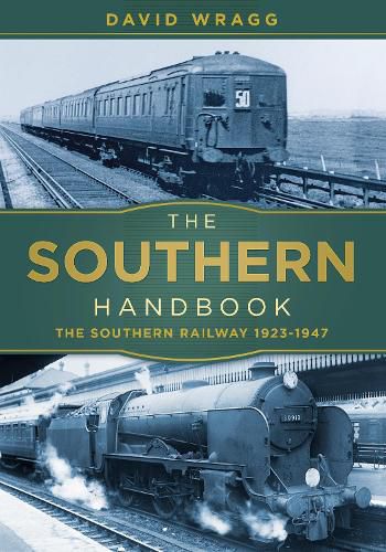 The Southern Handbook: The Southern Railway 1923-1947