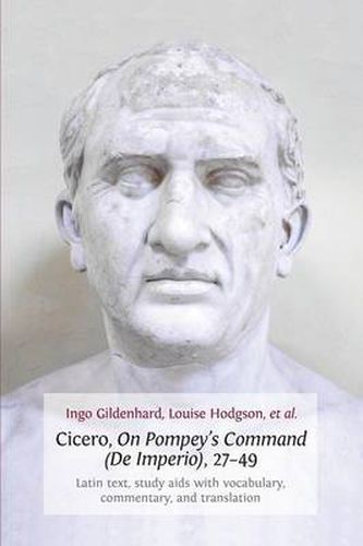 Cover image for Cicero, on Pompey's Command (De Imperio), 27-49