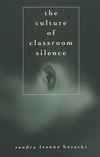 Cover image for The Culture of Classroom Silence