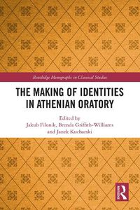 Cover image for The Making of Identities in Athenian Oratory