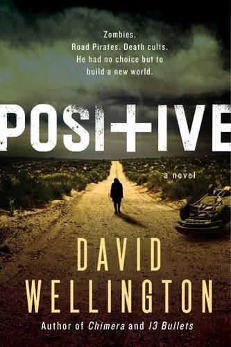 Positive: A Novel